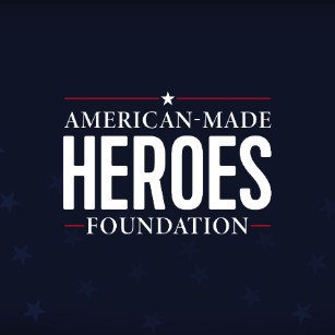 American Made Heroes Foundation