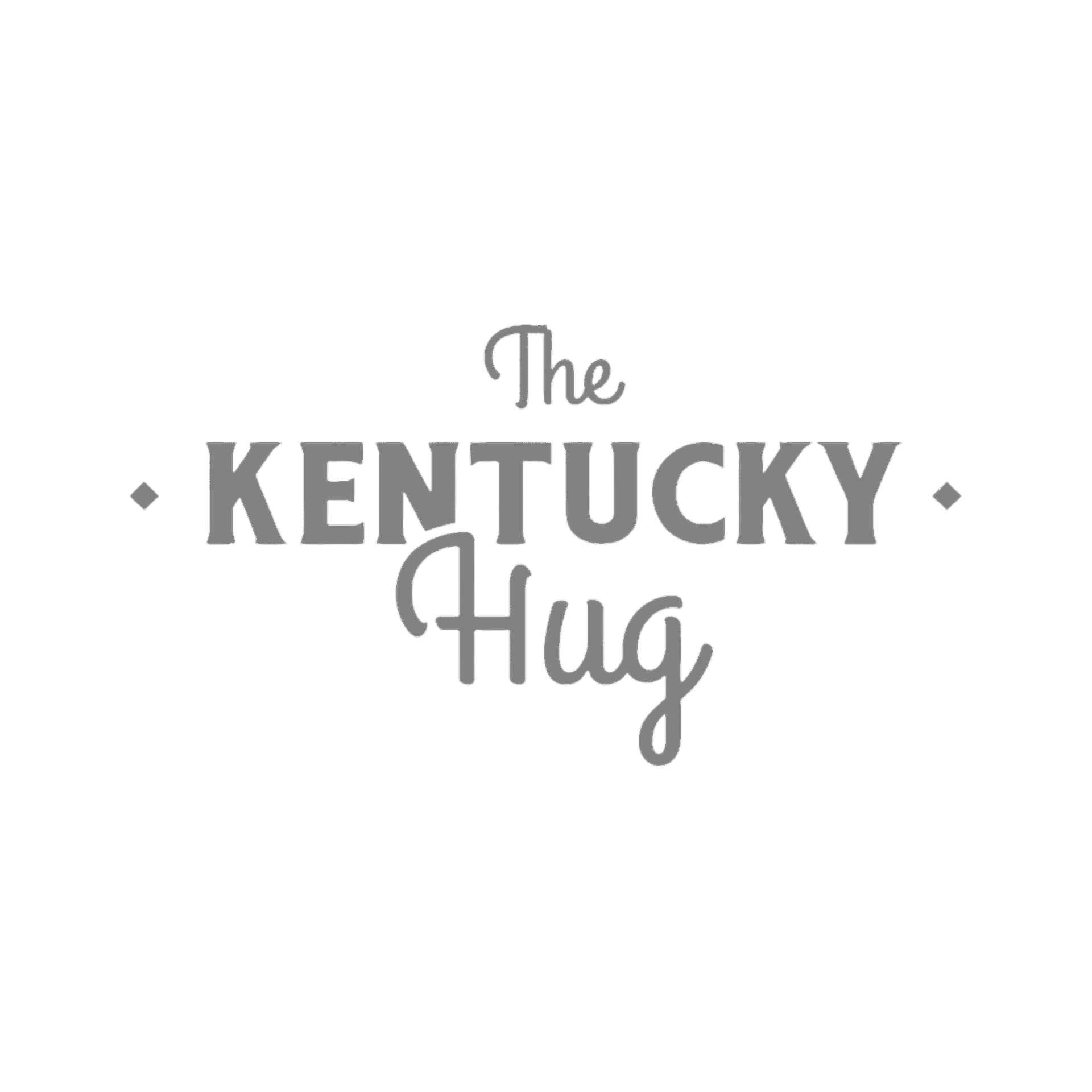 The Kentucky Hug